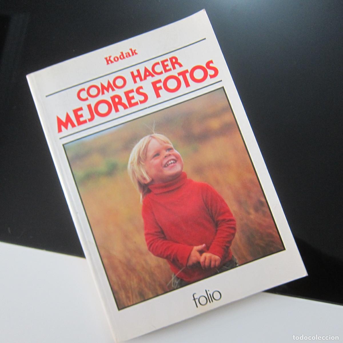 Libros de segunda mano: COMO HACER MEJORES FOTOS - KODAK (FOLIO) MANUAL