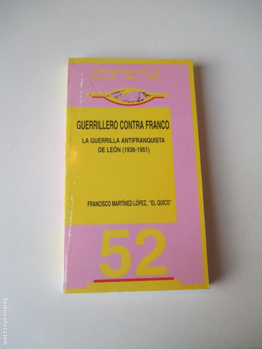 Libros de segunda mano: FRANCISCO MART&Iacute;NEZ-L&Oacute;PEZ Guerrillero contra Franco W38586