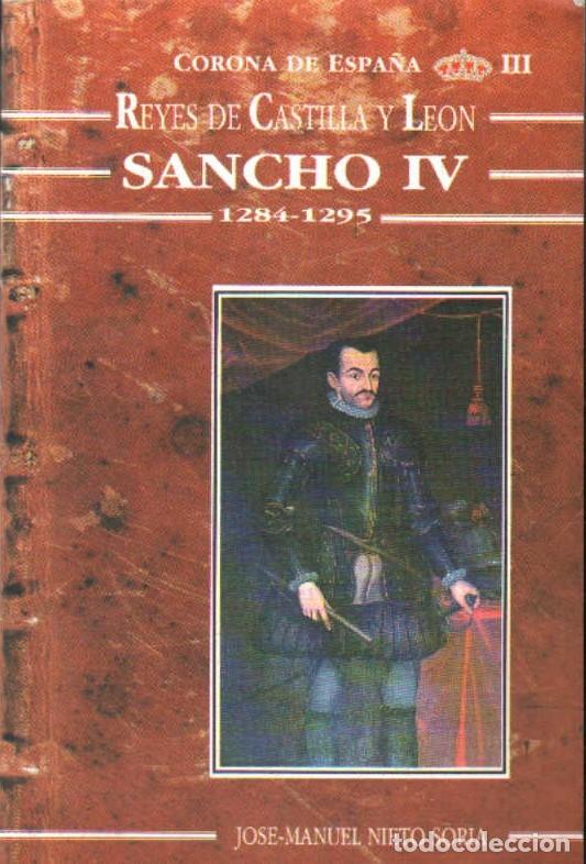 Libros de segunda mano: CORONA DE ESPA&Ntilde;A, REYES DE CASTILLA Y LE&Oacute;N: SANCHO IV (1284-1295). A-MONA-341