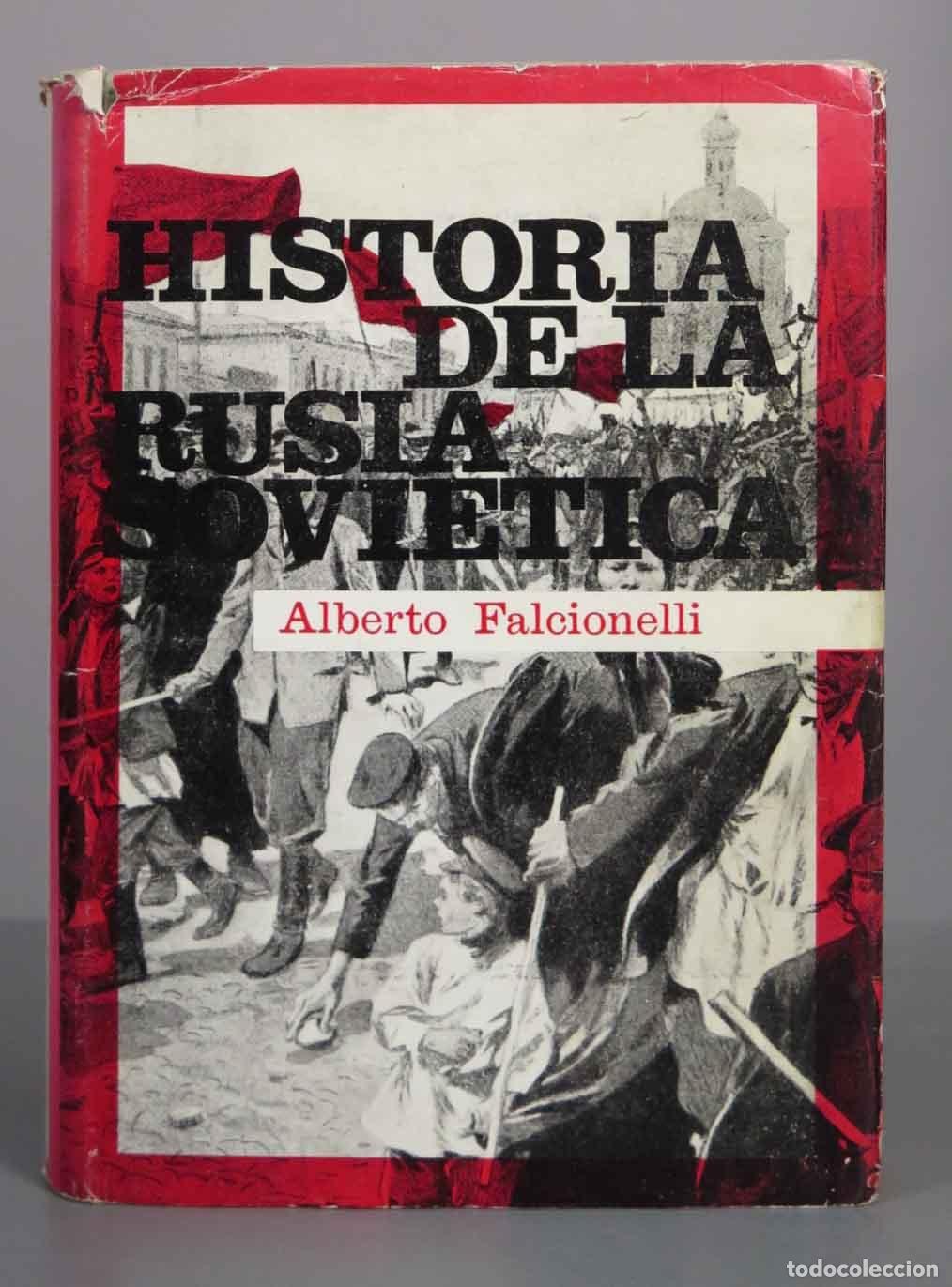 Libros de segunda mano: Historia de la Rusia Sovi&eacute;tica - Alberto Falcionelli - Editorial Acies