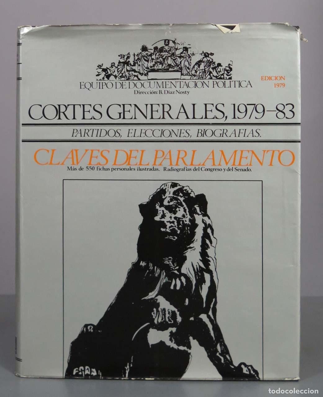 Libros de segunda mano: Cortes Generales - Partidos, Elecciones, Biograf&iacute;as - Bernardo D&iacute;az Nosty - Equipo de Documentaci&oacute;n