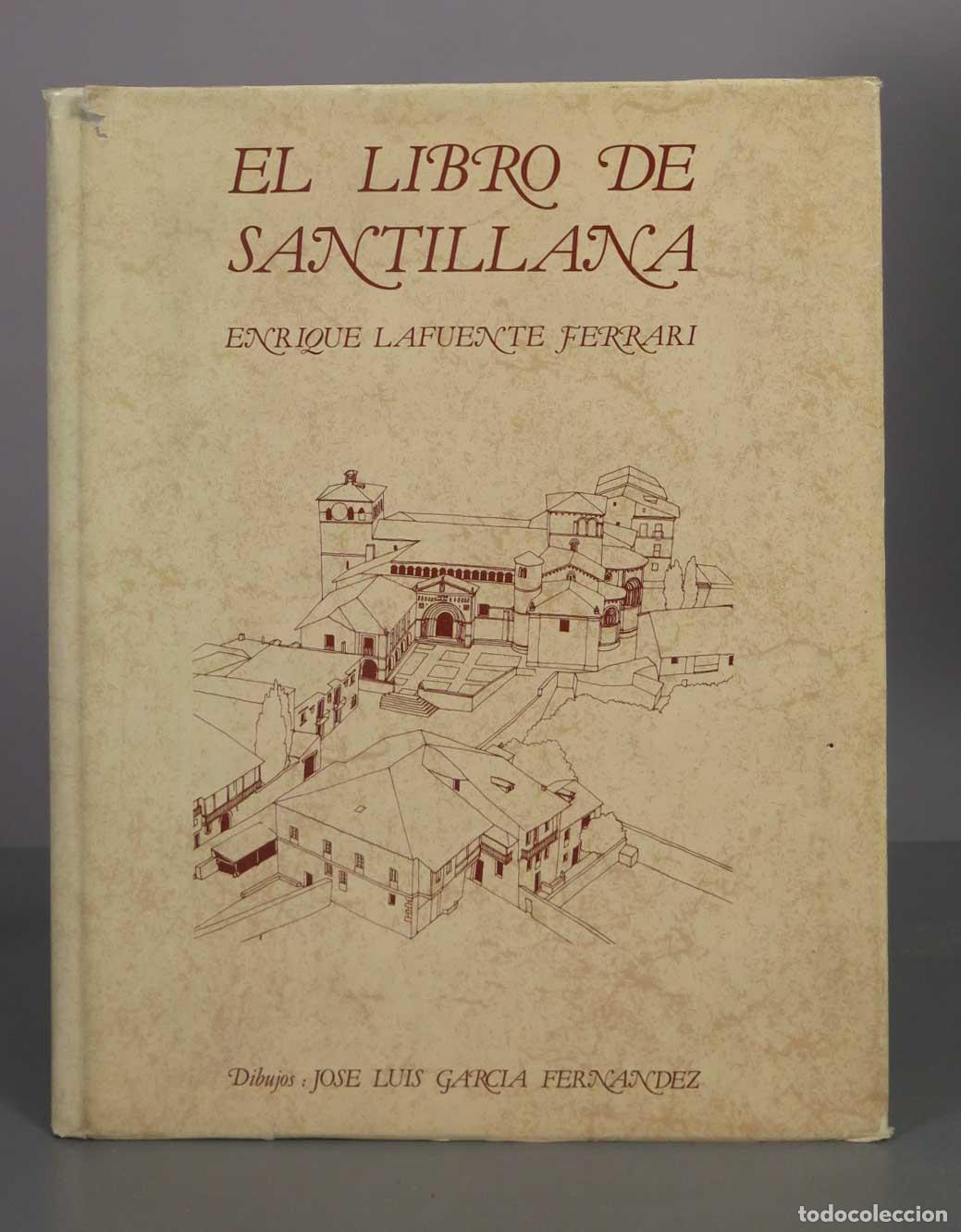 Libros de segunda mano: El Libro de Santillana - Enrique Lafuente Ferrari - Dibujos de Jos&eacute; Luis Garc&iacute;a Fern&aacute;ndez - Editoria
