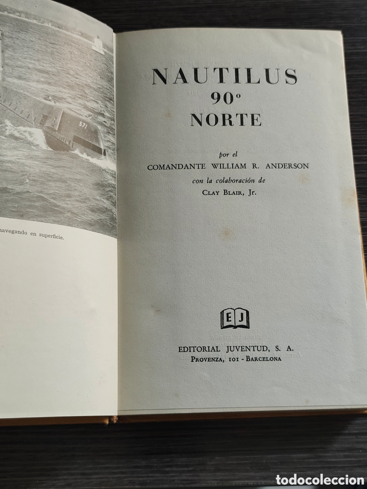 Libros de segunda mano: Nautilus 90 &ordm; Norte William R Anderson Juventud
