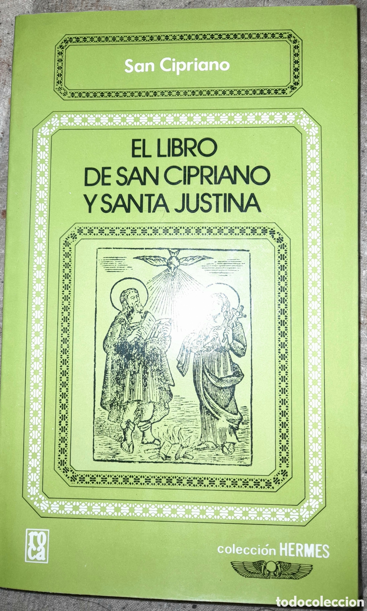 Libros de segunda mano: EL LIBRO DE SAN CIPRIANO Y SANTA JUSTINA DE SAN CIPRIANO (ROCA)