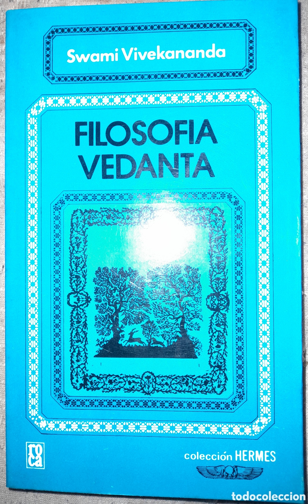 Libros de segunda mano: SWAMI VIVEKANANDA : FILOSOFIA VEDANTA (HERMES M&Eacute;XICO, 1987)