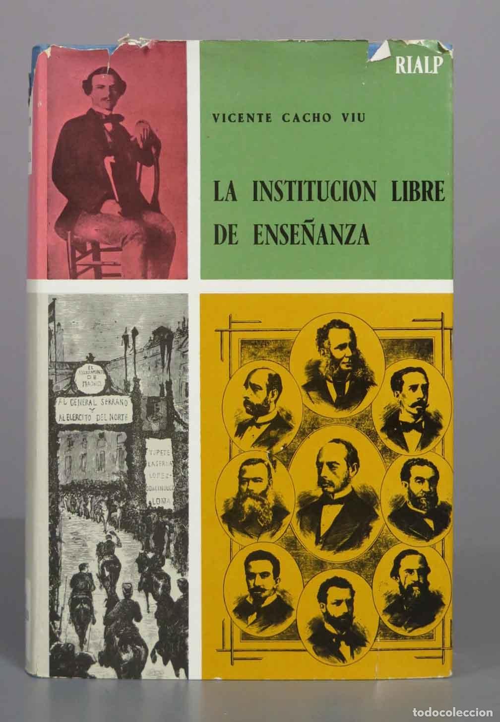 Libros de segunda mano: La Instituci&oacute;n Libre de Ense&ntilde;anza - Vicente Cacho Viu - Editorial Rialp TOMO I