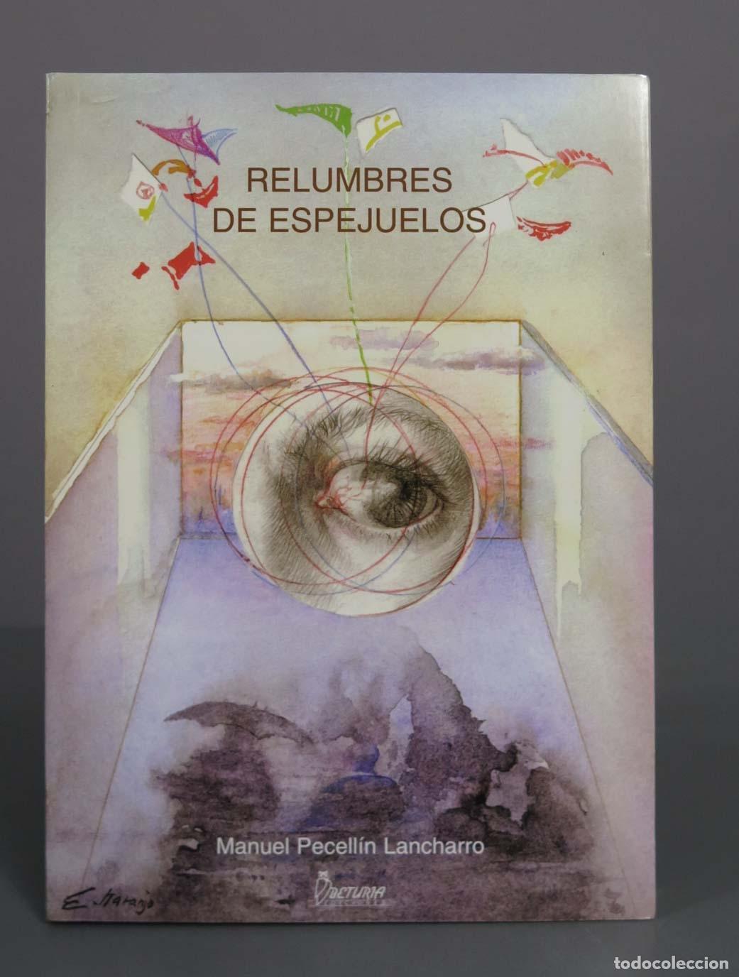 Libros de segunda mano: Relumbres de espejuelos - Manuel Pecell&iacute;n Lancharro - Eduardo Naranjo - Universitas Editorial
