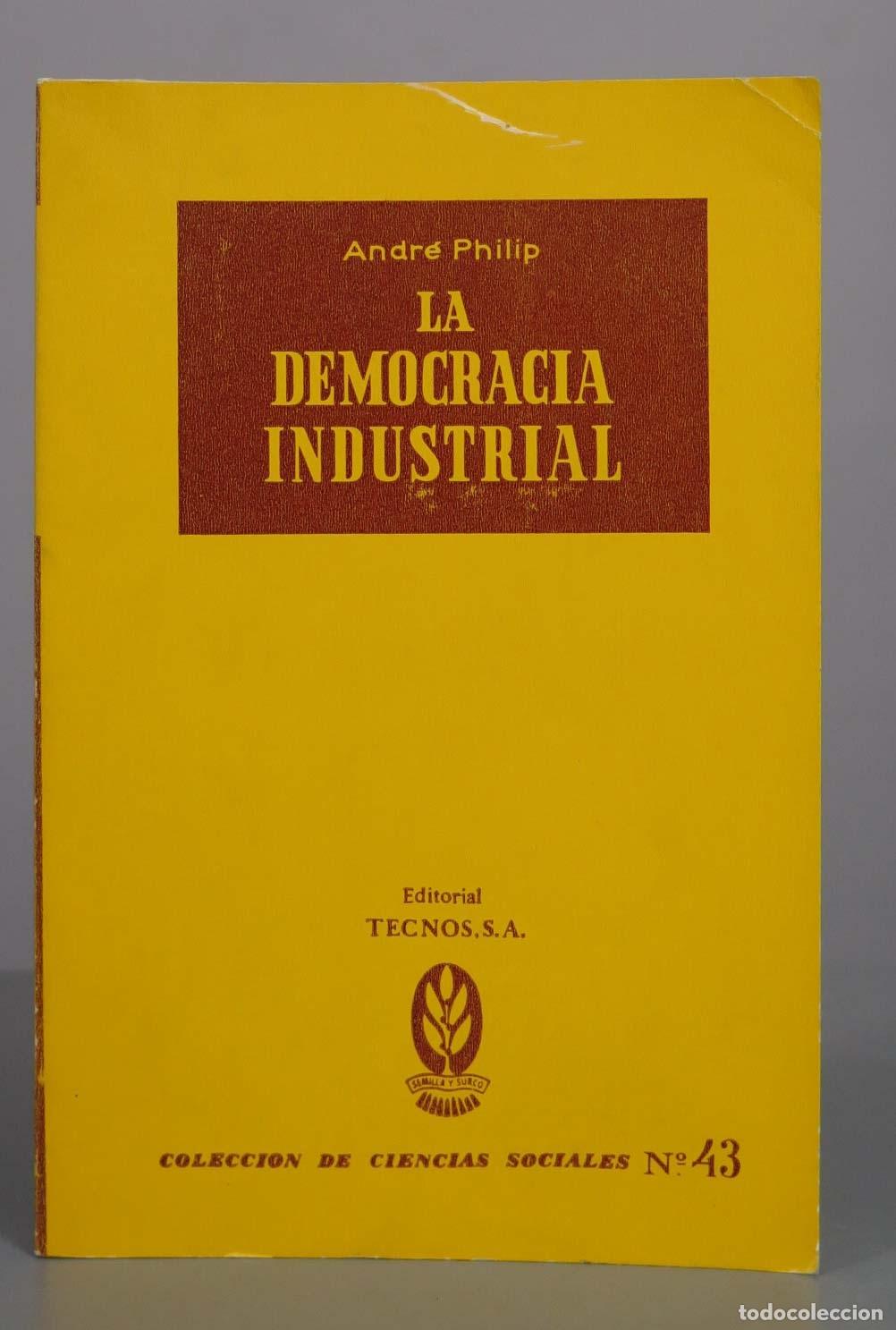 Libros de segunda mano: La Democracia Industrial - Andr&eacute; Philip - Editorial Tecnos