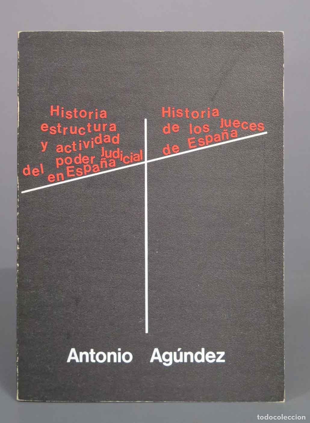 Libros de segunda mano: Historia del poder judicial en Espa&ntilde;a - Antonio Ag&uacute;ndez - Editora Nacional