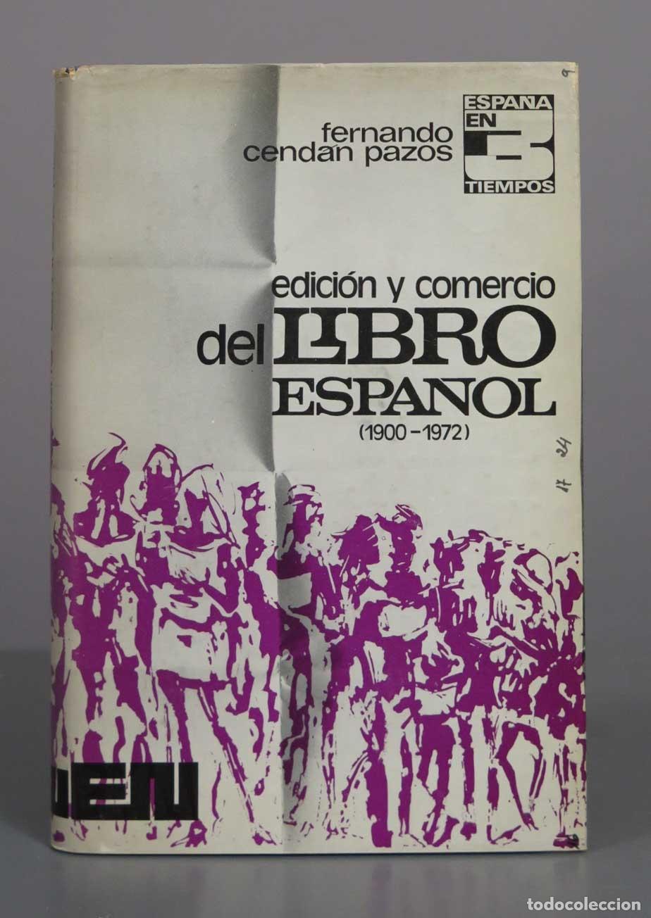 Libros de segunda mano: Edici&oacute;n y comercio del libro espa&ntilde;ol - Fernando Cend&aacute;n Pazos - Editora Nacional