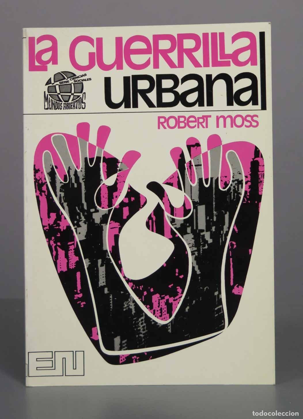 Libros de segunda mano: La Guerrilla Urbana - Robert Moss - Editora Nacional