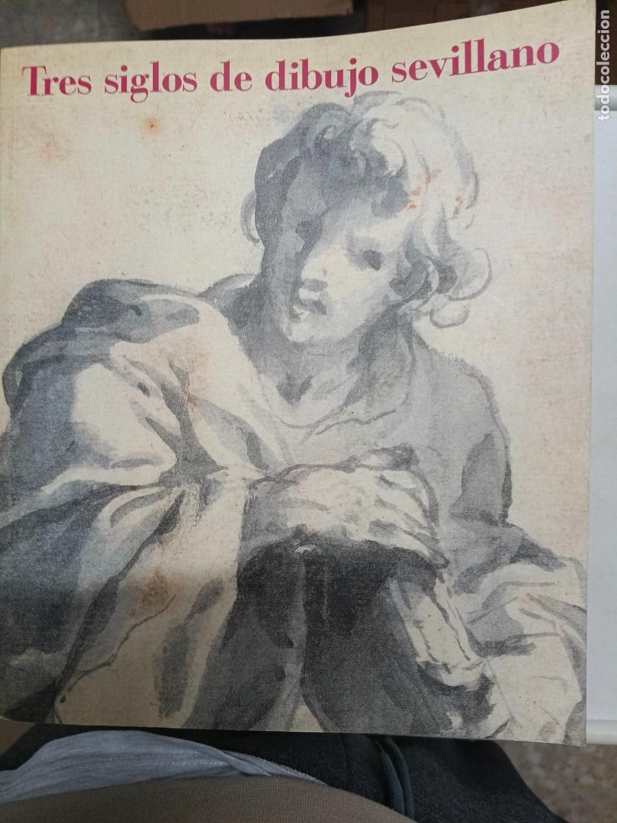 Libros de segunda mano: Tres siglos de dibujo sevillano. - Alfonso E. P&eacute;rez S&aacute;nchez. Benito Navarrete Prieto.
