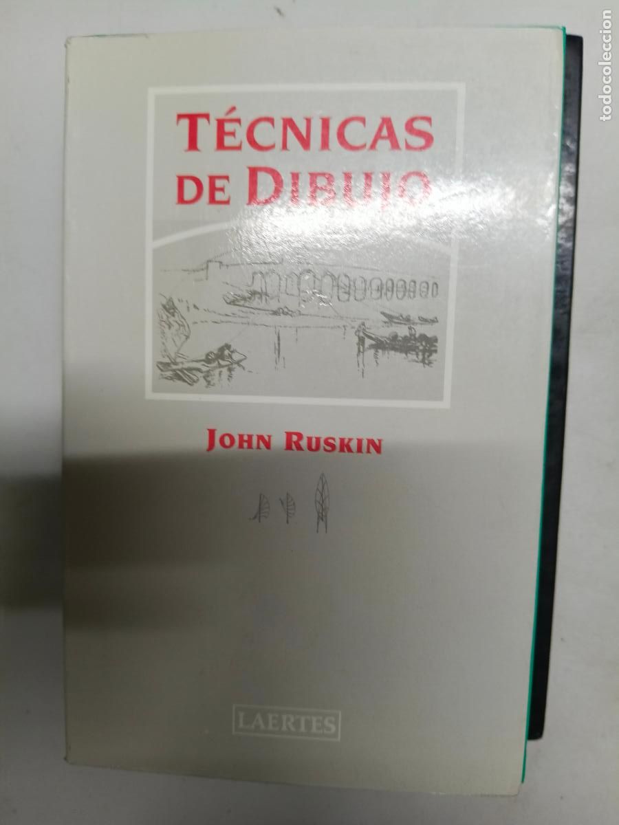 Libros de segunda mano: T&Eacute;CNICAS DE DIBUJO -- JOHN RUSKIN