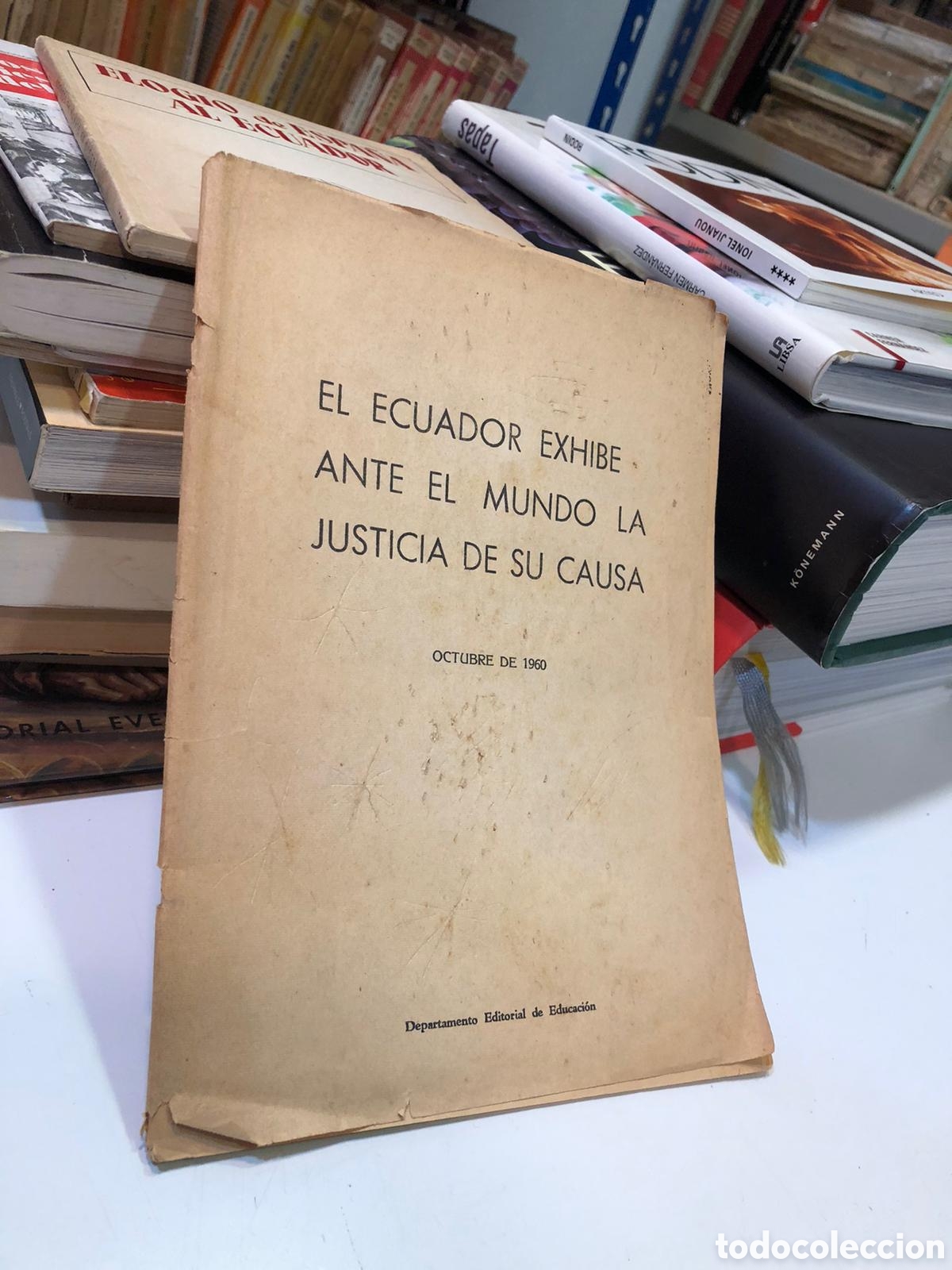 Libros de segunda mano: El Ecuador exhibe ante el mundo la justicia de su causa - Andr&eacute;s Bellaunde et al.