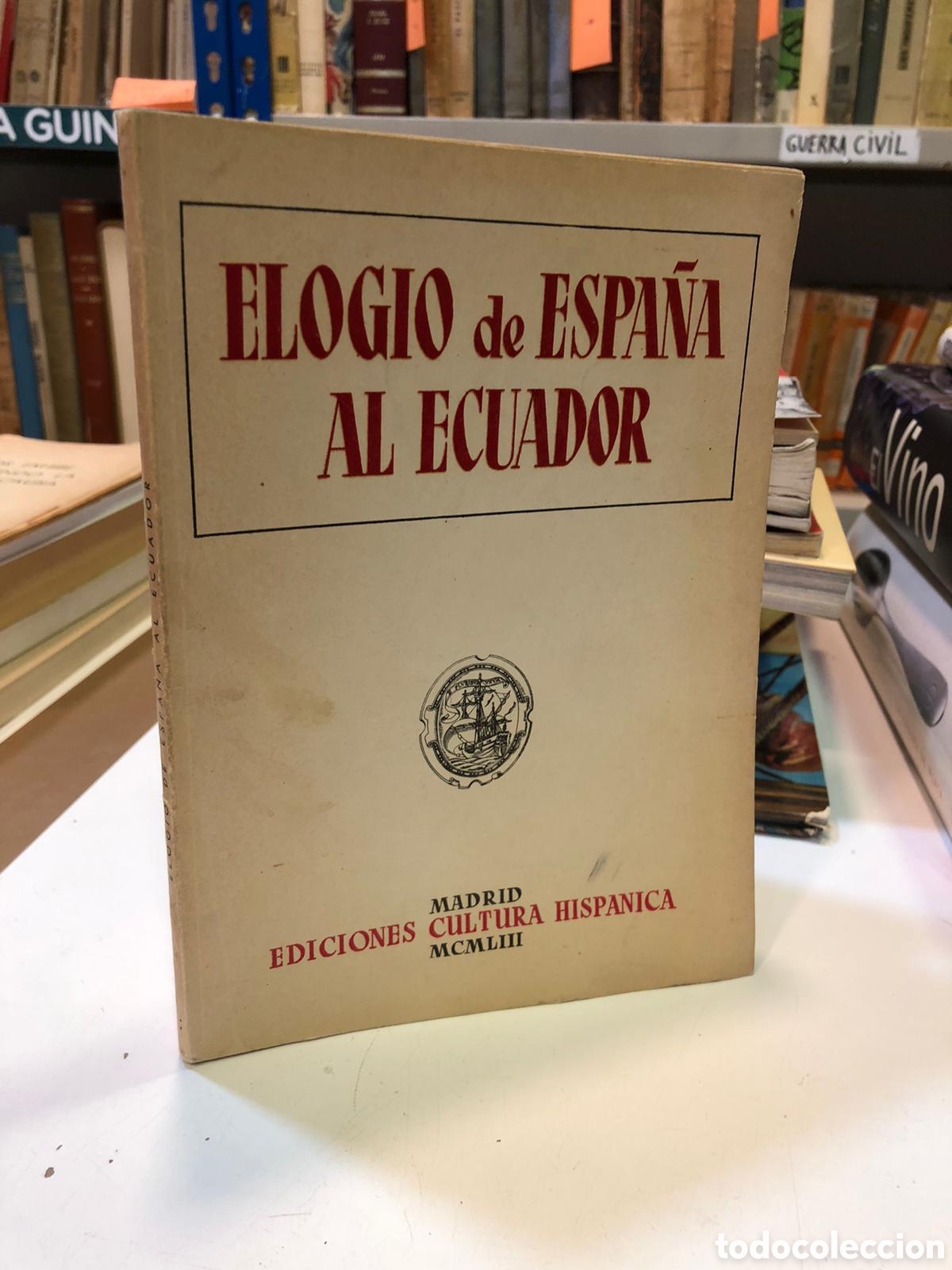 Livros em segunda m&atilde;o: Elogio de Espa&ntilde;a al Ecuador - Ruperto Alarc&oacute;n Falconi et al.