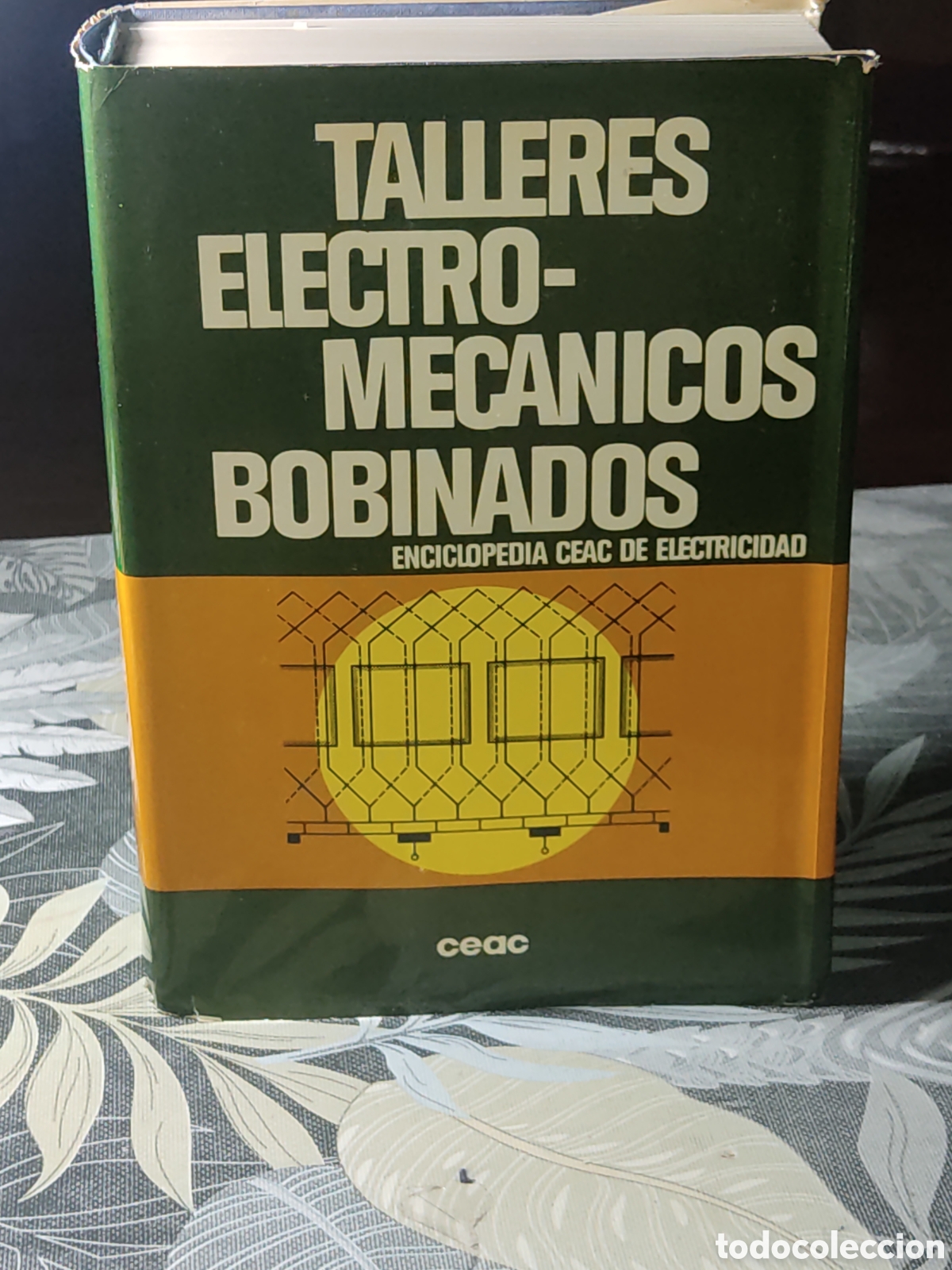 Libros de segunda mano: Talleres Electro - Mec&aacute;nicos Bobinados & Enciclopedia CEAC de Electricidad.