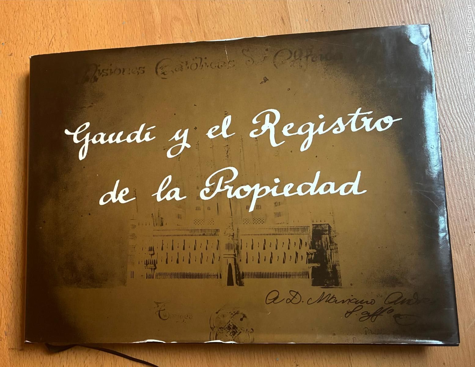 Libros de segunda mano: GAUDI Y EL REGISTRO DE LA PROPIEDAD, Luis Gueilburt