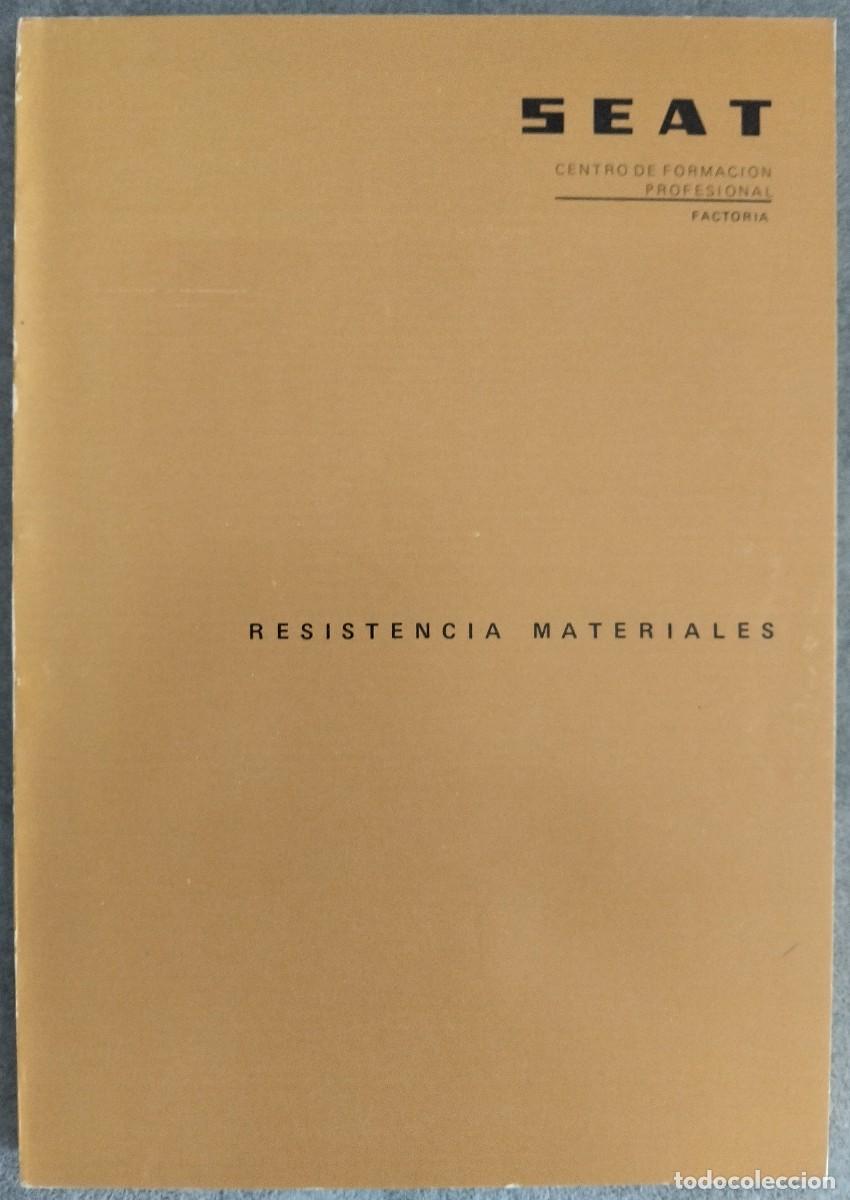 Libros de segunda mano: RESISTENCIA DE MATERIALES - CENTRO DE FORMACI&Oacute;N PROFESIONAL - SEAT - Foto 1