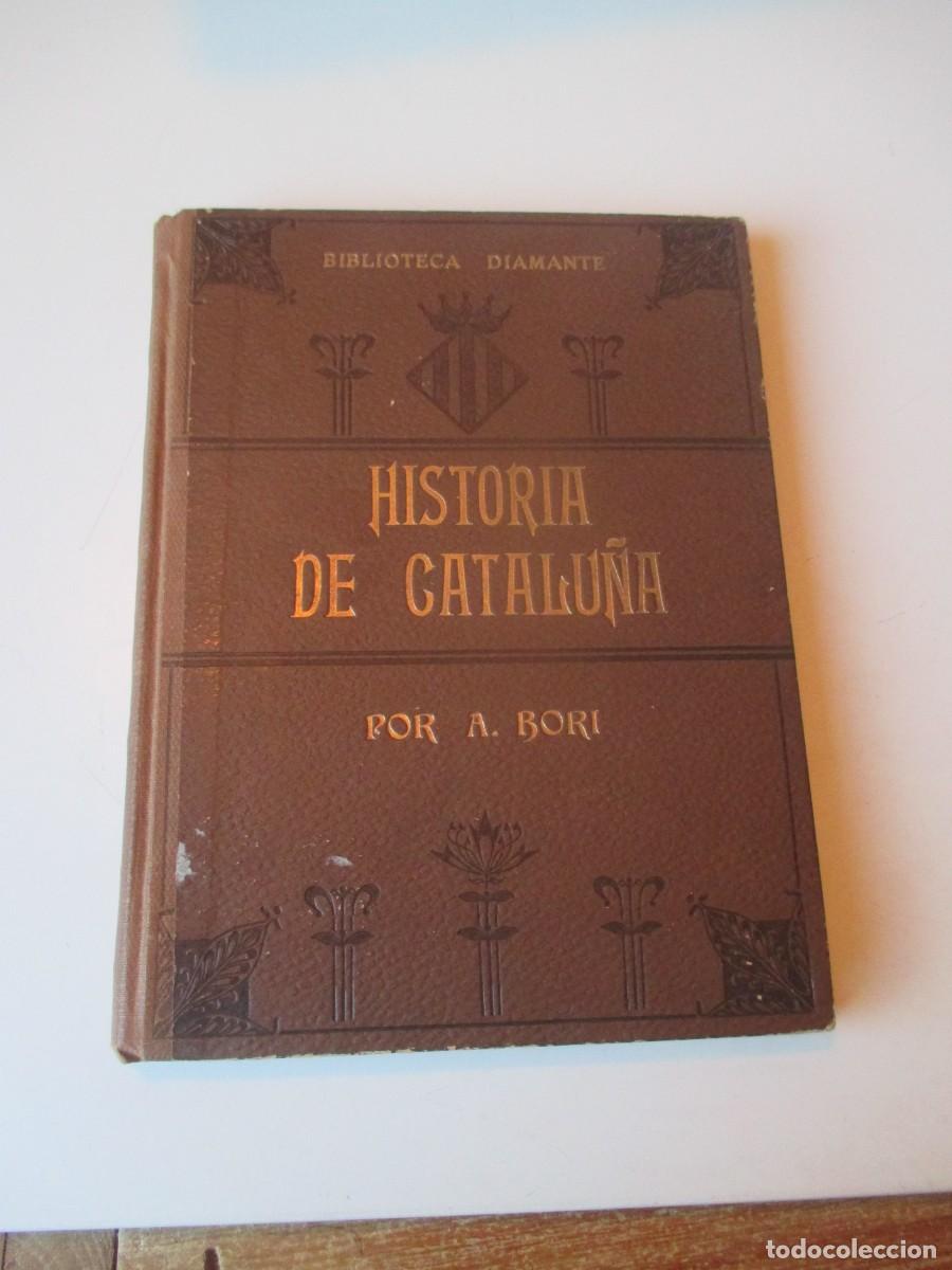 Libros de segunda mano: ANTONIO BORI Y FONTEST&Aacute; Historia de Catalu&ntilde;a W39964