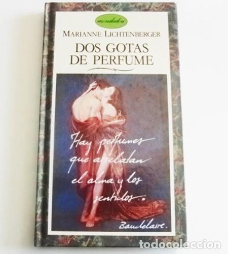 Libros de segunda mano: DOS GOTAS DE PERFUME LIBRO LICHTENBERGER MONDADORI FRANCO TESTA FRASCOS DE FLOR A PROBETA GU&Iacute;A ETC