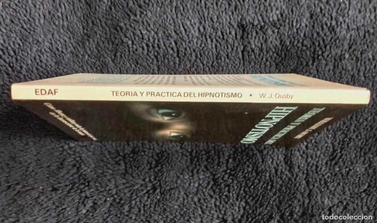 Libros de segunda mano: TEOR&Iacute;A Y PR&Aacute;CTICA DEL HIPNOTISMO. WILLIAM J. OUSBY. EDAF, A&Ntilde;O 1982 - Foto 3