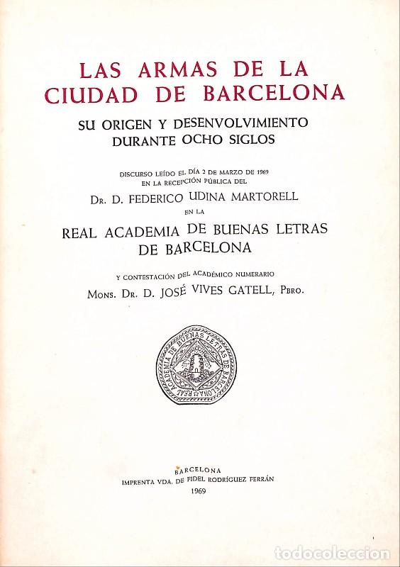 Libros de segunda mano: Las Armas de la Ciudad de Barcelona: Su origen y desenvolvimiento - Udina Martorell - 1969 -