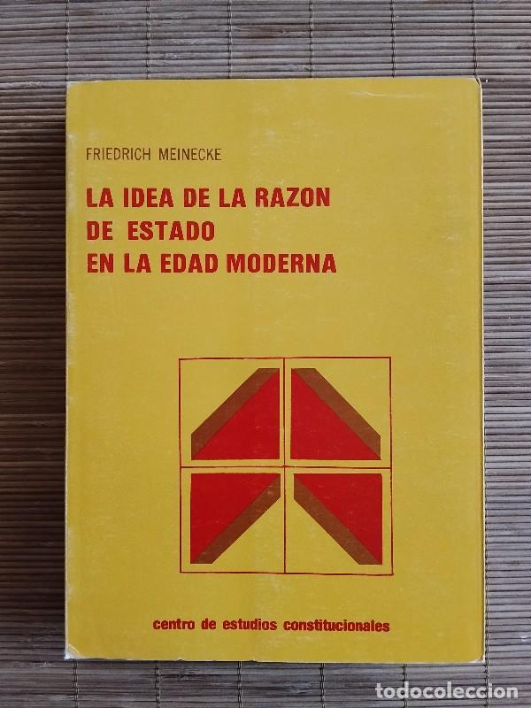 Libros de segunda mano: La Idea de la Raz&oacute;n de Estado en la Edad Moderna - Friederich Meinecke - CEPC - 1983 - Madrid