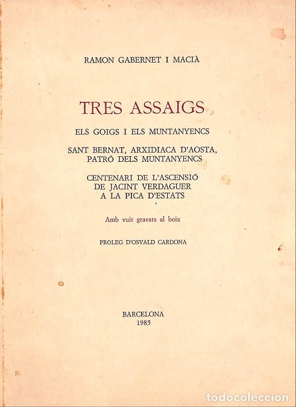 Libros de segunda mano: Tres Assaigs: Els Goigs i els Muntanyencs - Ramon Gabernet i Maci&agrave; - Amics dels Goigs - 1985 - 1&ordf; ed