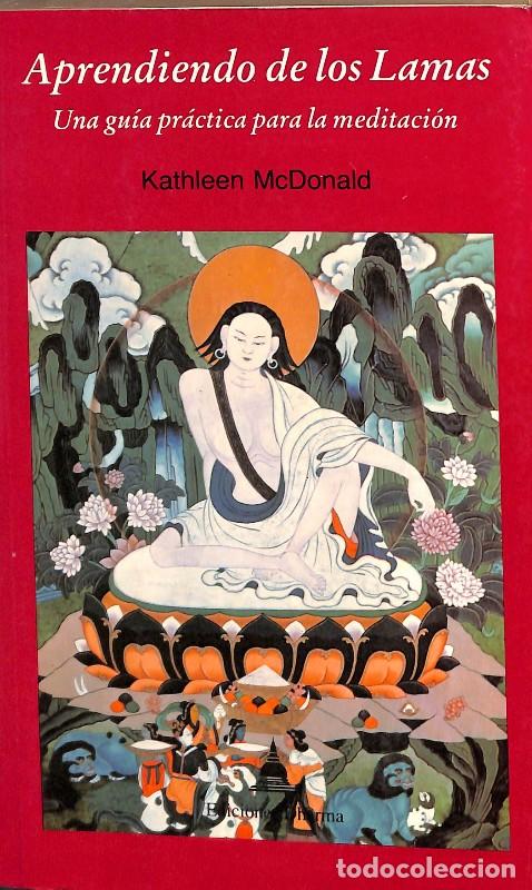 Libros de segunda mano: Aprendiendo de los lamas - Kathleen McDonald - Ediciones Dharma - Tesoros del Budismo Tibetano
