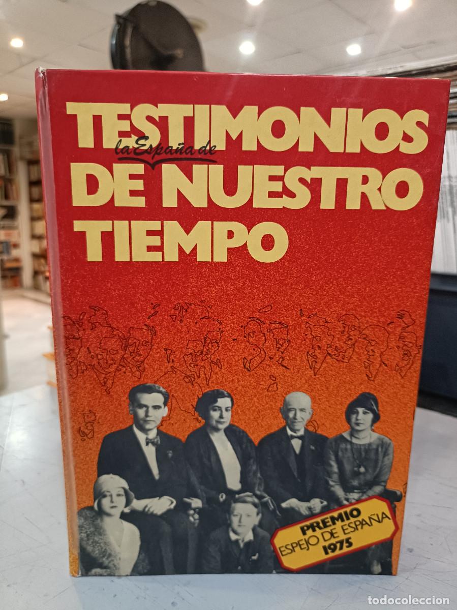 Libros de segunda mano: Testimonios de nuestro tiempo, Garc&iacute;a Lorca Asesinado: Toda la verdad - Jos&eacute; Luis Vila San Juan