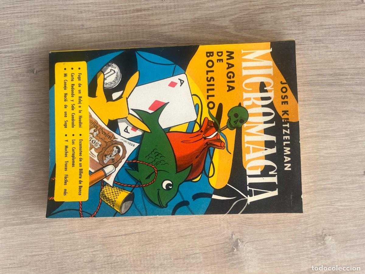 Libros de segunda mano: Ilusionismo. Micromagia. Jose Ketzelman. 1963