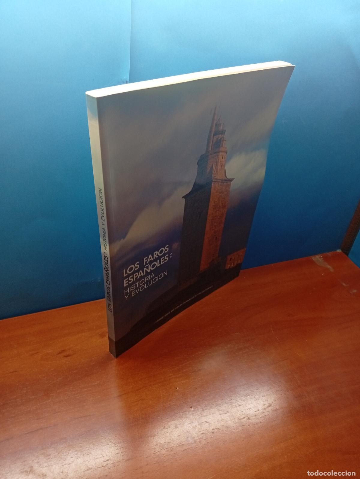 Libros de segunda mano: LOS FAROS ESPA&Ntilde;OLES HISTORIA Y EVOLUCI&Oacute;N.- MIGUEL &Aacute;NGEL S&Aacute;NCHEZ TERRY