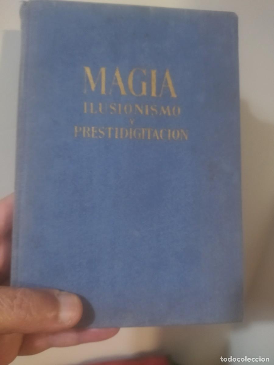 Libros de segunda mano: Ilusionismo. Magia,Ilusionismo y Prestidigitaci&ograve;n. Armenteras