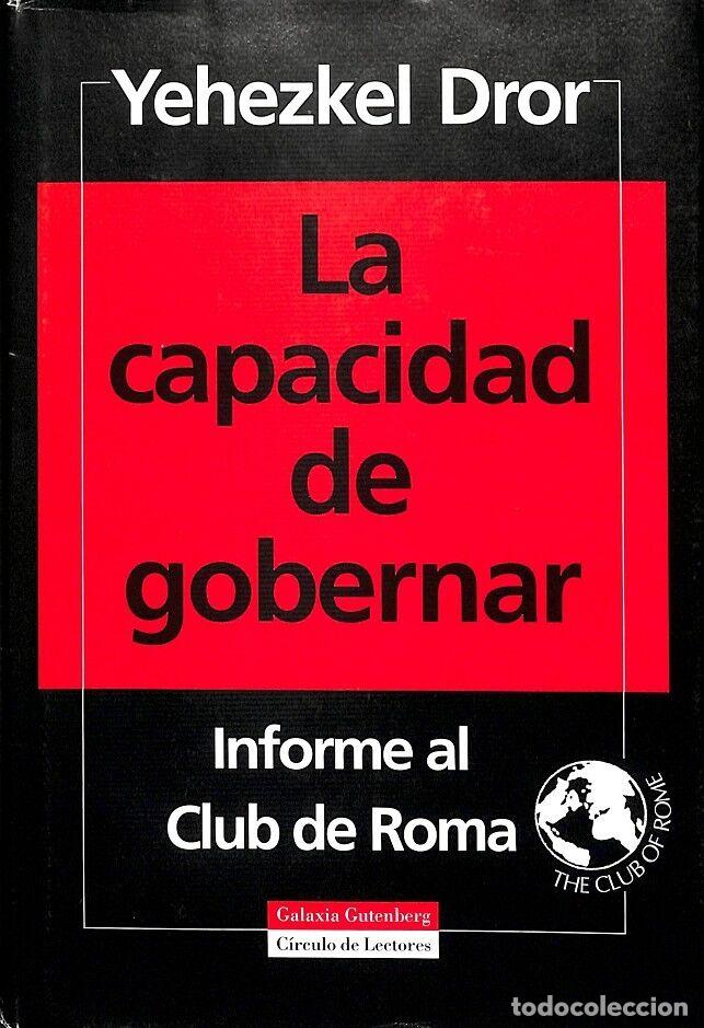Libros de segunda mano: La Capacidad de Gobernar: Informe Al Club de Roma - Dror, Yehezkel - Galaxia Gutenberg