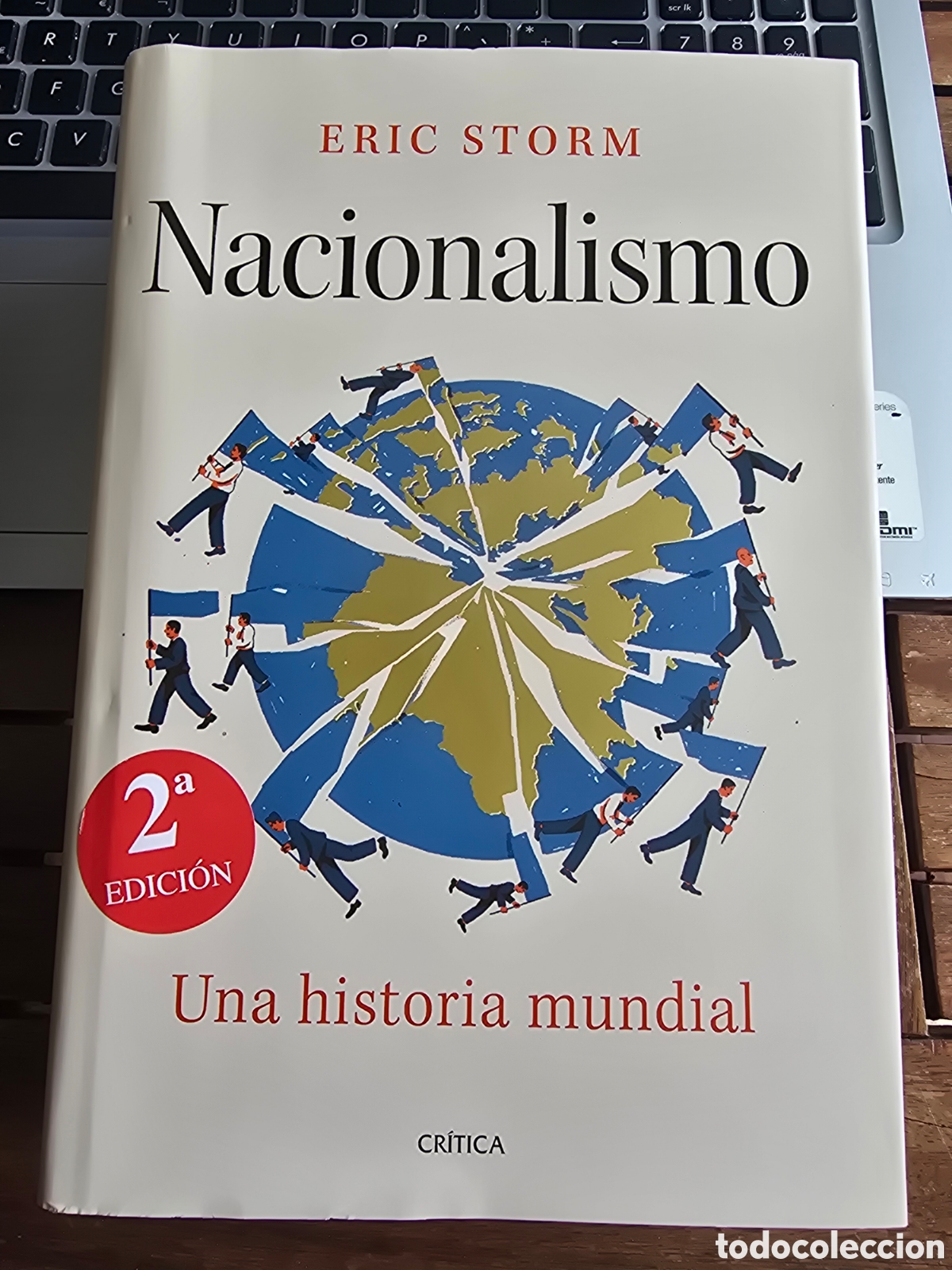 Libros de segunda mano: Nacionalismo Una historia mundial Storm, Eric Editorial CRITICA 2025 historia