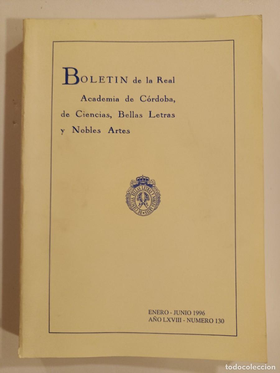 Libros de segunda mano: BOLET&Iacute;N REAL ACADEMIA DE C&Oacute;RDOBA N&Uacute;MERO 130. 1996. &Iacute;NDICE EN FOTOS