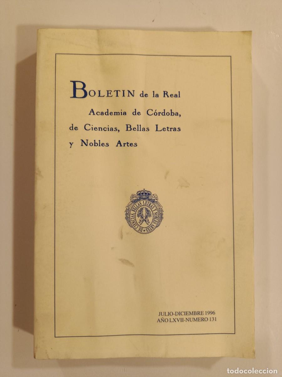 Libros de segunda mano: BOLET&Iacute;N REAL ACADEMIA DE C&Oacute;RDOBA N&Uacute;MERO 131. 1996. &Iacute;NDICE EN FOTOS