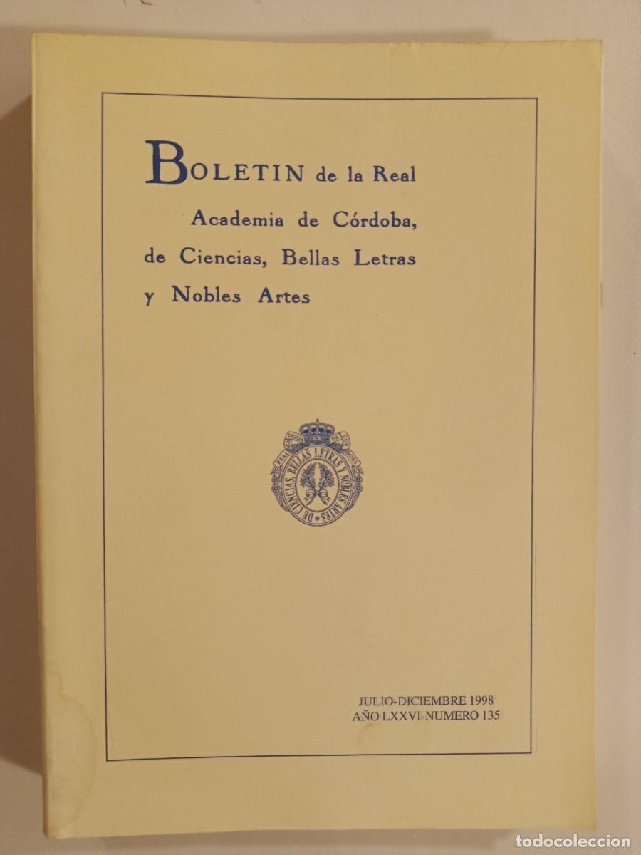 Libros de segunda mano: BOLET&Iacute;N REAL ACADEMIA DE C&Oacute;RDOBA N&Uacute;MERO 135. 1998. &Iacute;NDICE EN FOTOS