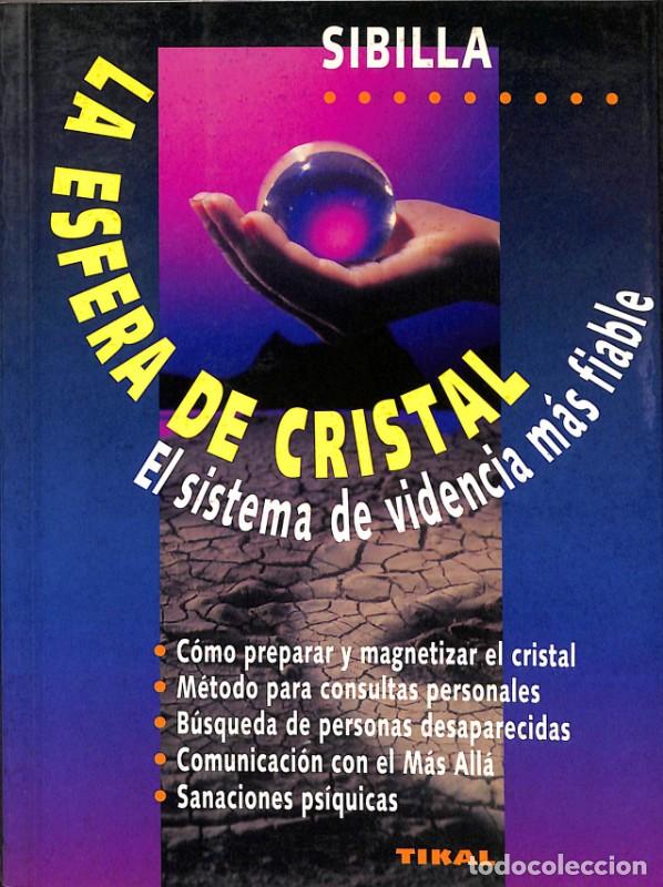 Libros de segunda mano: La Esfera de Cristal - Sibilla - Tikal Ediciones - Eleusis