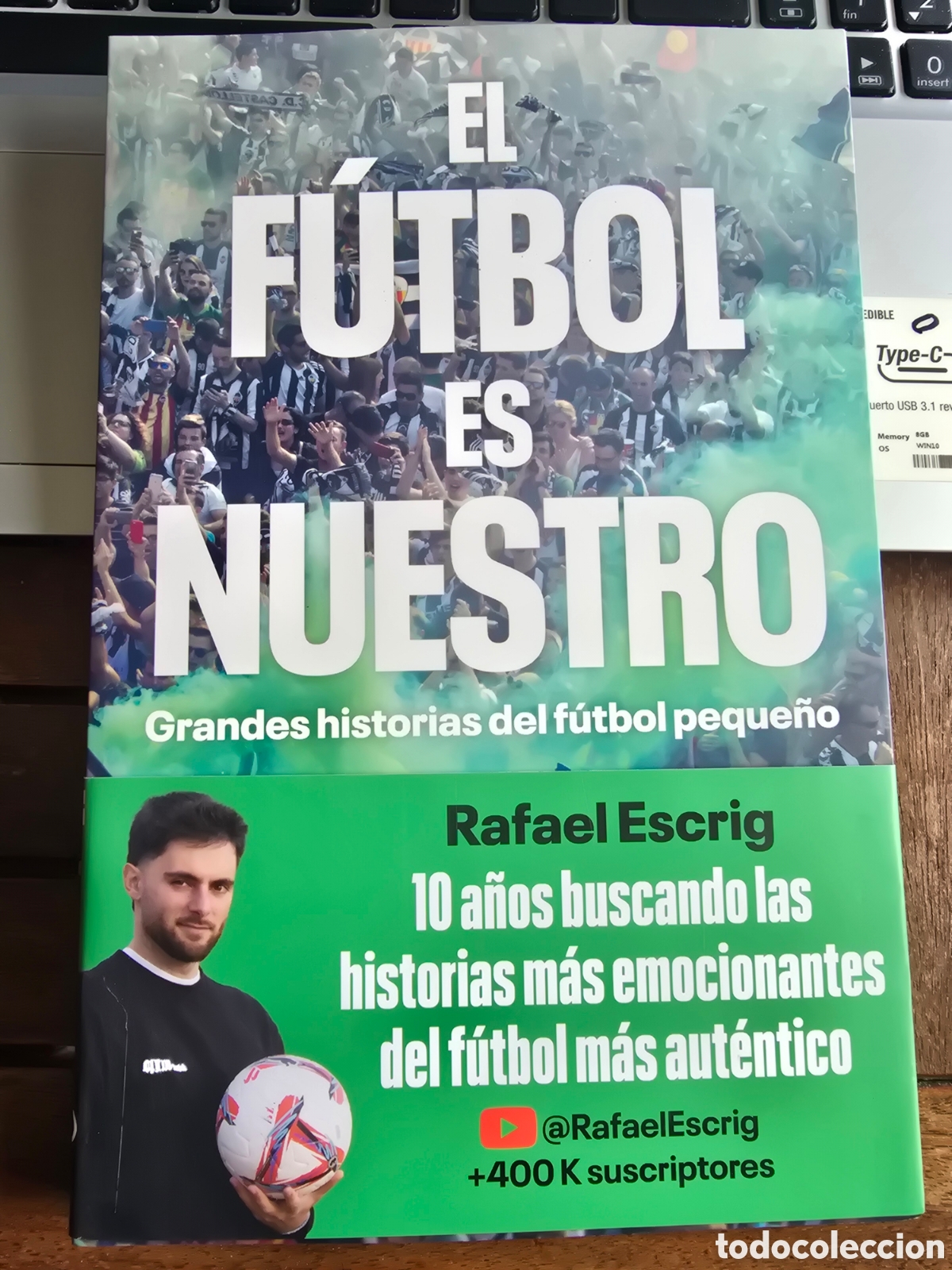 Libros de segunda mano: El f&uacute;tbol es nuestro Grandes historias de f&uacute;tbol peque&ntilde;o Rafael Escrig Editorial GEOPLANETA 2026