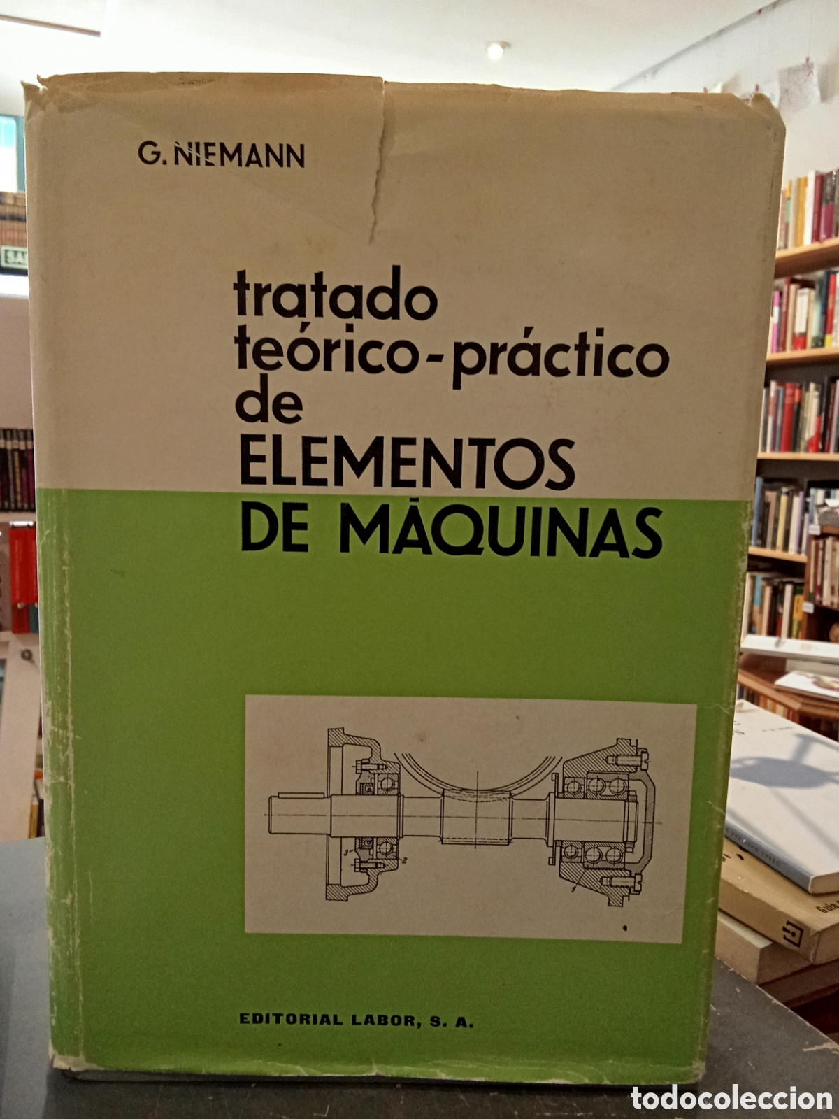 Libros de segunda mano: Tratado te&oacute;rico pr&aacute;ctico de Elementos de Maquina - G. Niemann - Editorial Labor
