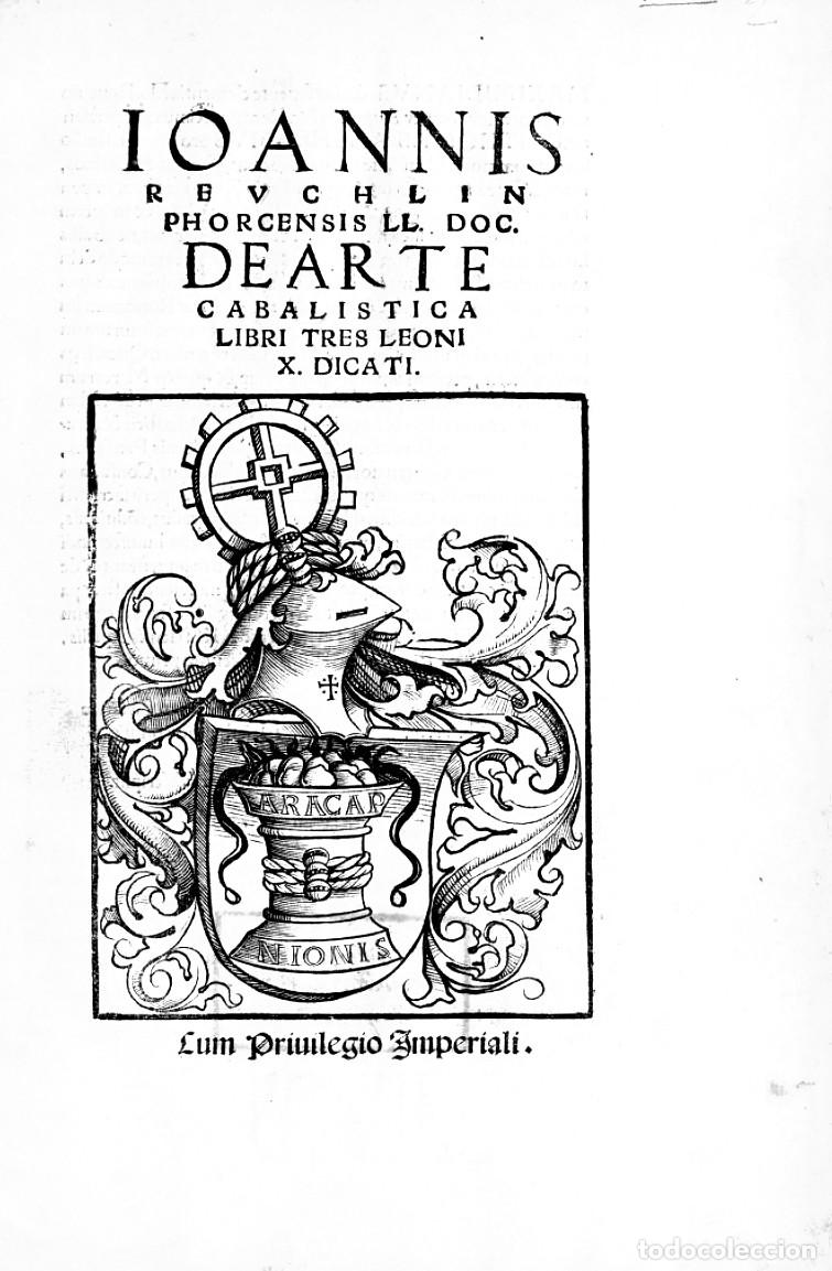 Libros de segunda mano: Johannes Reuchlin - De arte cabalistica (grimorio esot&eacute;rico misticismo magia religi&oacute;n biblia c&aacute;bala)