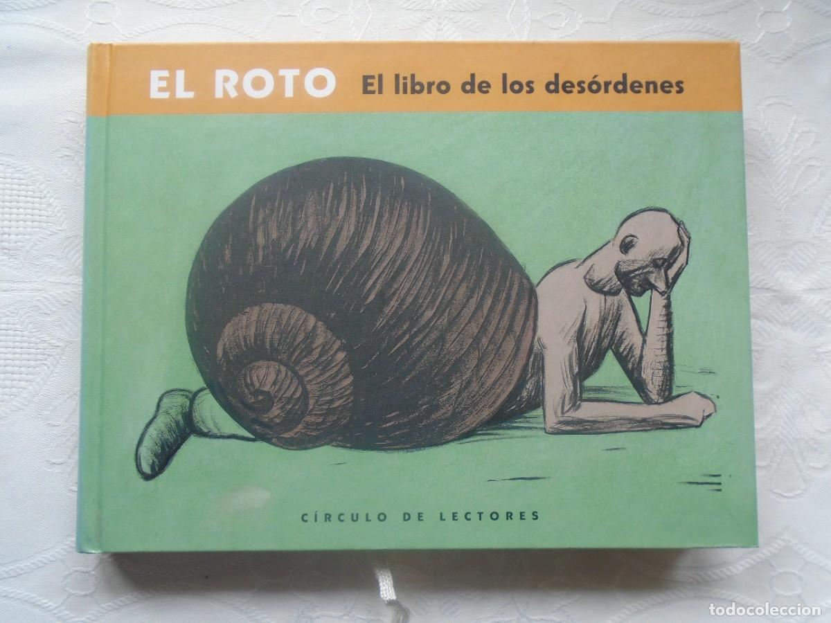 Libros de segunda mano: EL ROTO. EL LIBRO DE LOS DES&Oacute;RDENES. 2003. CON DEDICATORIA AUT&Oacute;GRAFA DEL AUTOR. - Foto 1