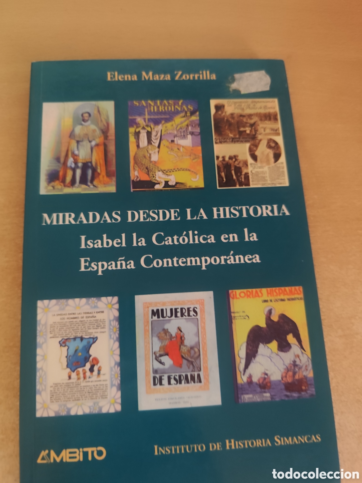 Livres d'occasion: MIRADAS DESDE LA HISTORIA ELENA MAZA ZORRILLA - RF 240