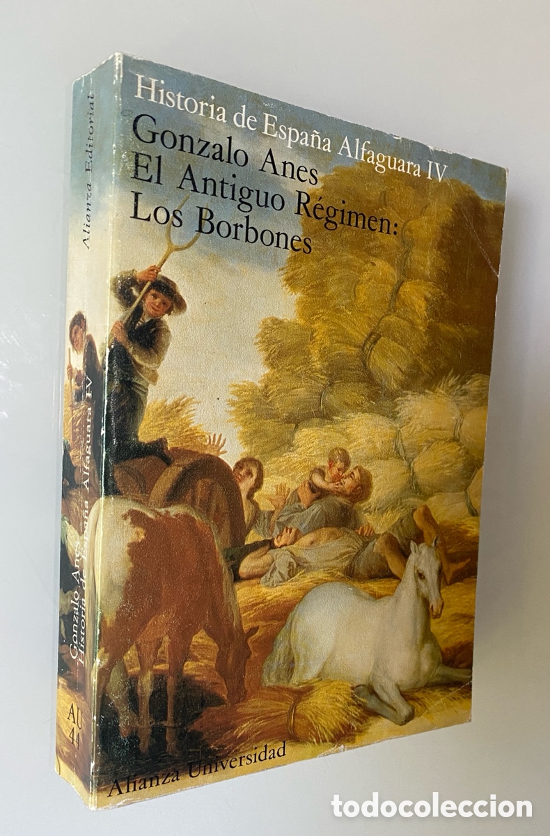 Libros de segunda mano: Historia de Espa&ntilde;a Alfaguara IV: El Antiguo R&eacute;gimen. Los Borbones - ANES, Gonzalo