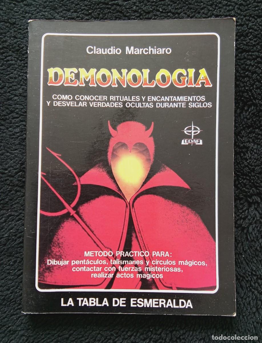Libros de segunda mano: DEMONOLOG&Iacute;A. LA TABLA ESMERALDA. CLAUDIO MARCHIARO. EDAF, 1984.