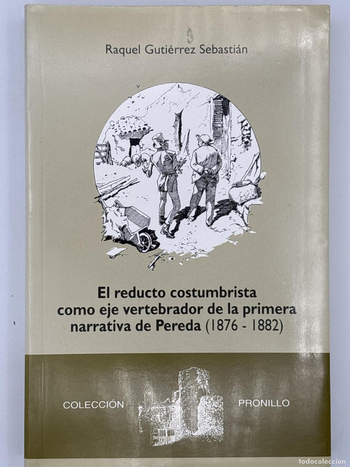 Libros de segunda mano: El reducto costumbrista como eje vertebrador de la primera narrativa de Pereda (1876-1882) - Raquel
