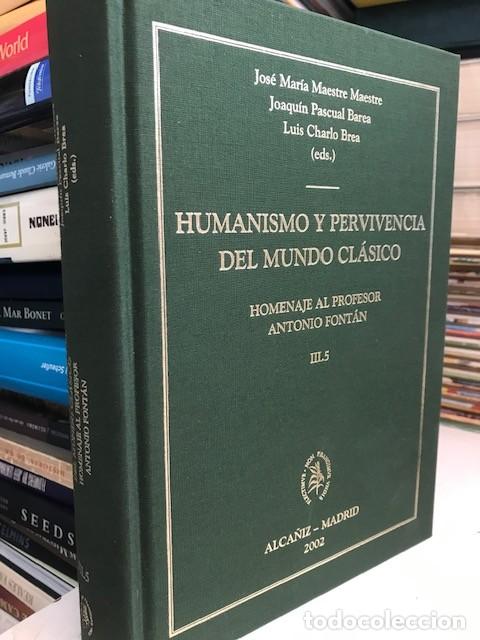 Libros de segunda mano: HUMANISMO y pervivencia del mundo cl&aacute;sico. Homenaje al profesor Antonio Prieto. III.5