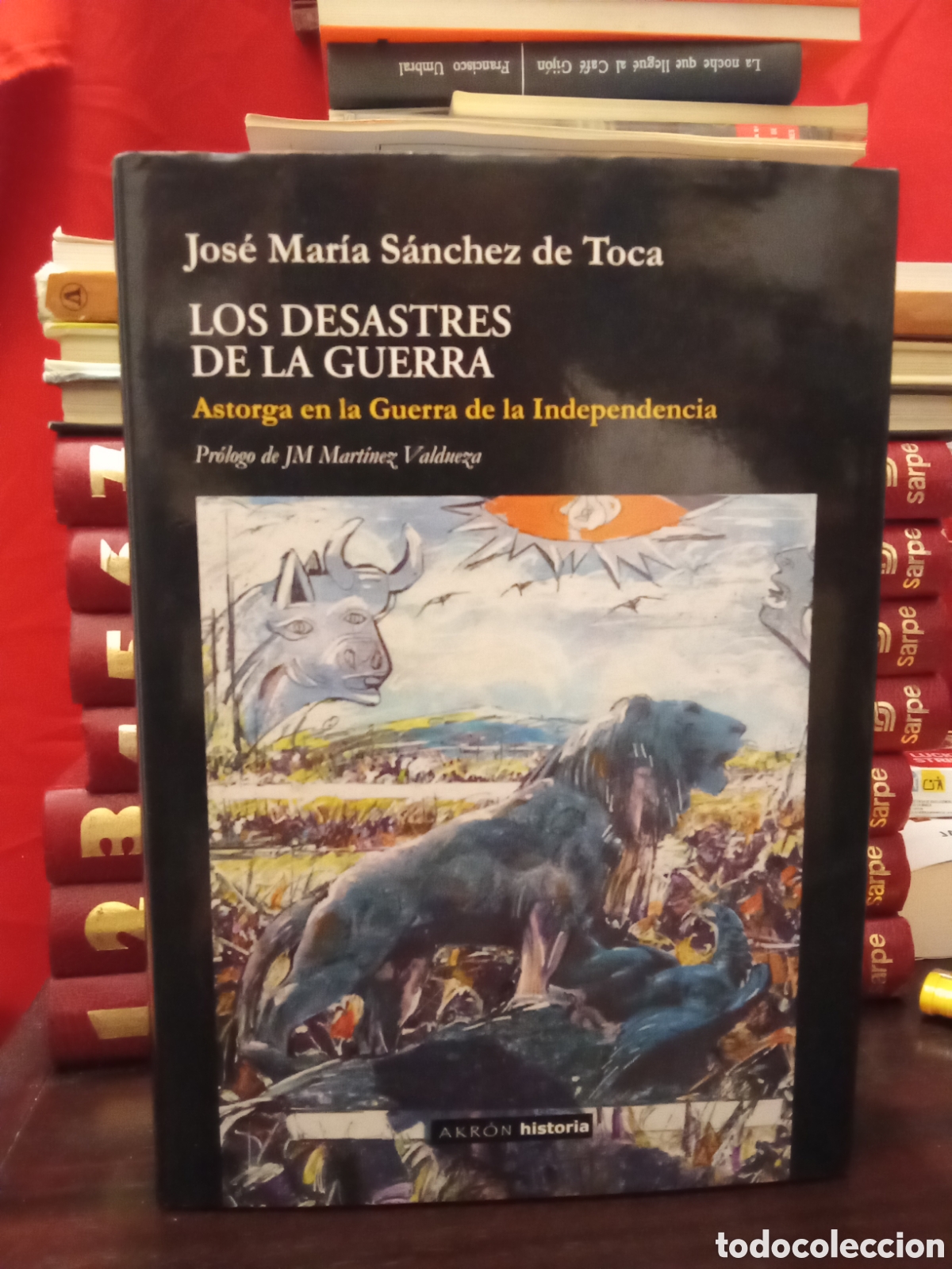 Libros de segunda mano: LOS DESASTRES DE LA GUERRA - Astorga en la Guerra de Independencia