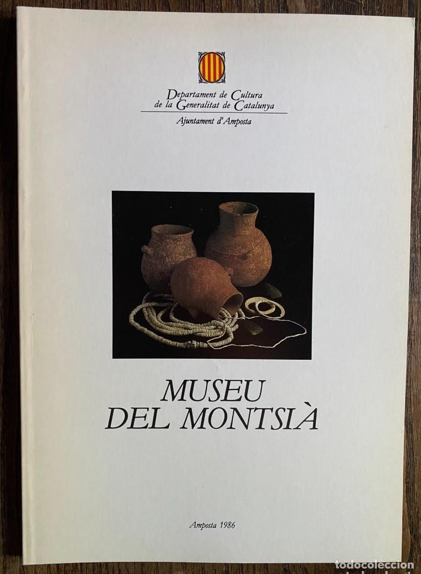 Libros de segunda mano: GUIA DEL MUSEU DEL MONTSI&Agrave; - AMPOSTA 1986